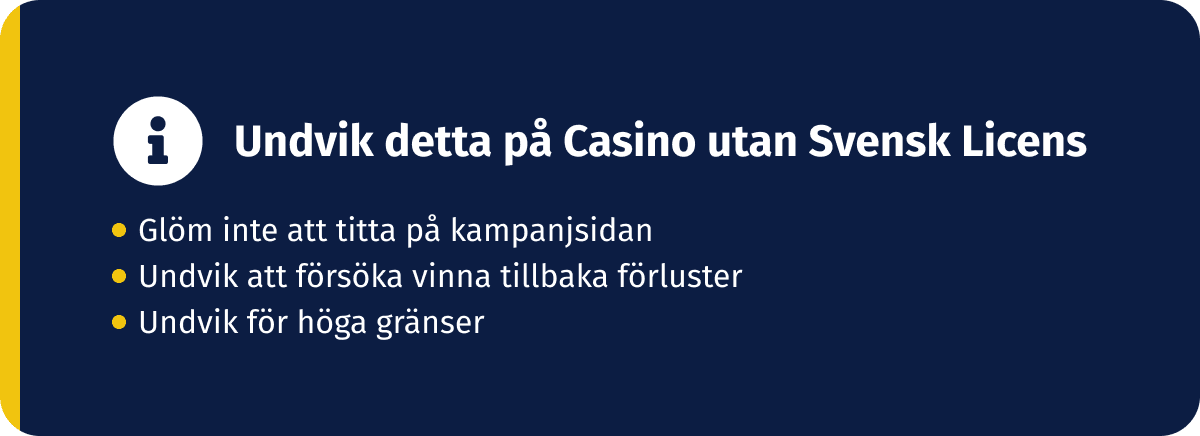 saker att undvika på casino utan svensk licens