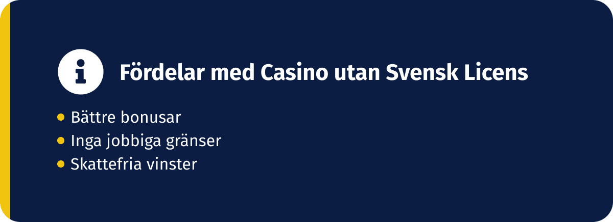 3 fördelar med casino utan svensk licens